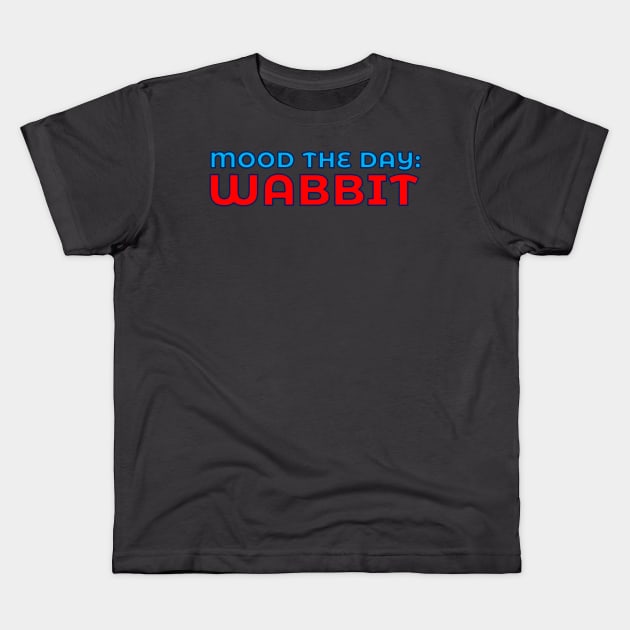 Mood The Day: Wabbit Kids T-Shirt by TimeTravellers